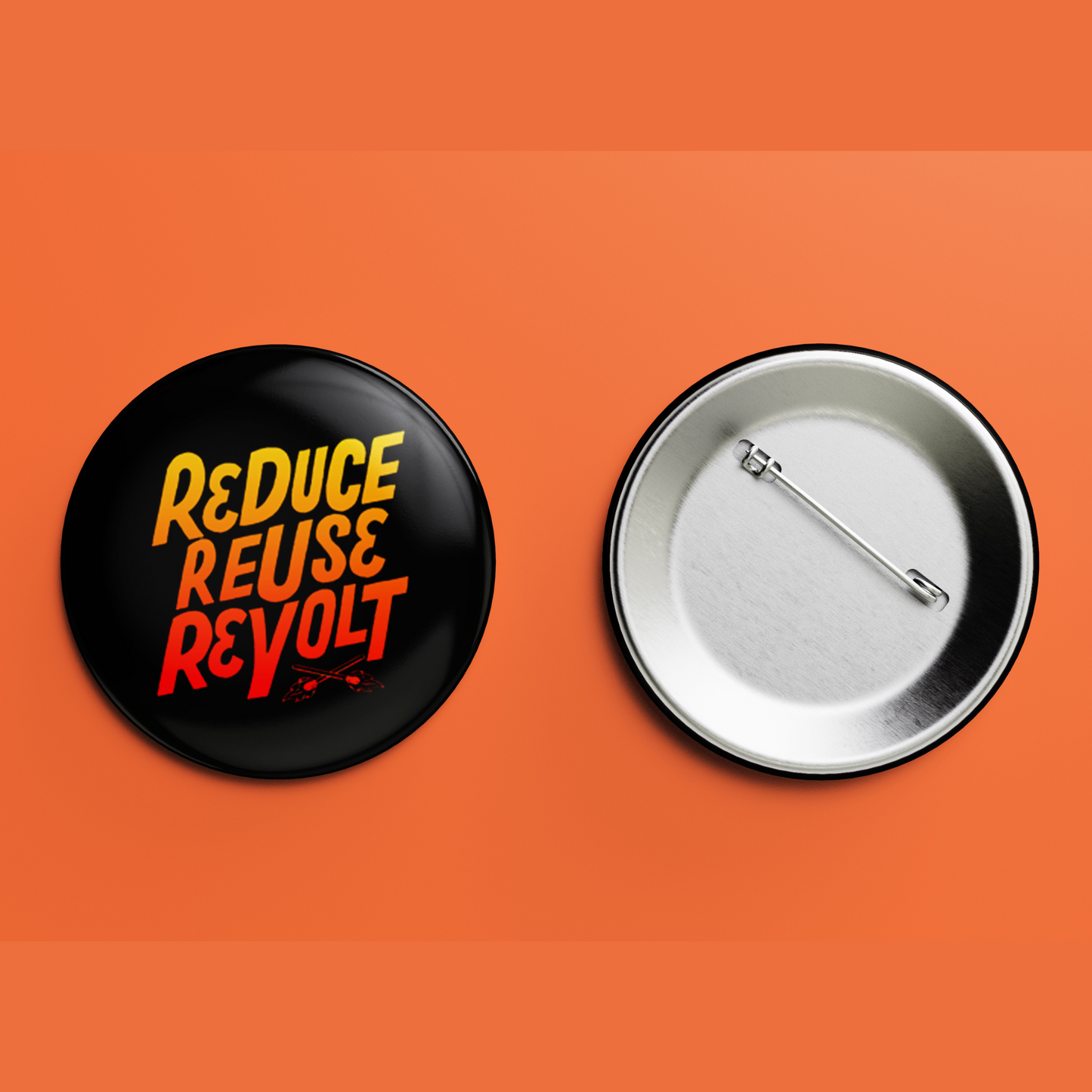 Reduce, Reuse, Revolt Badge
