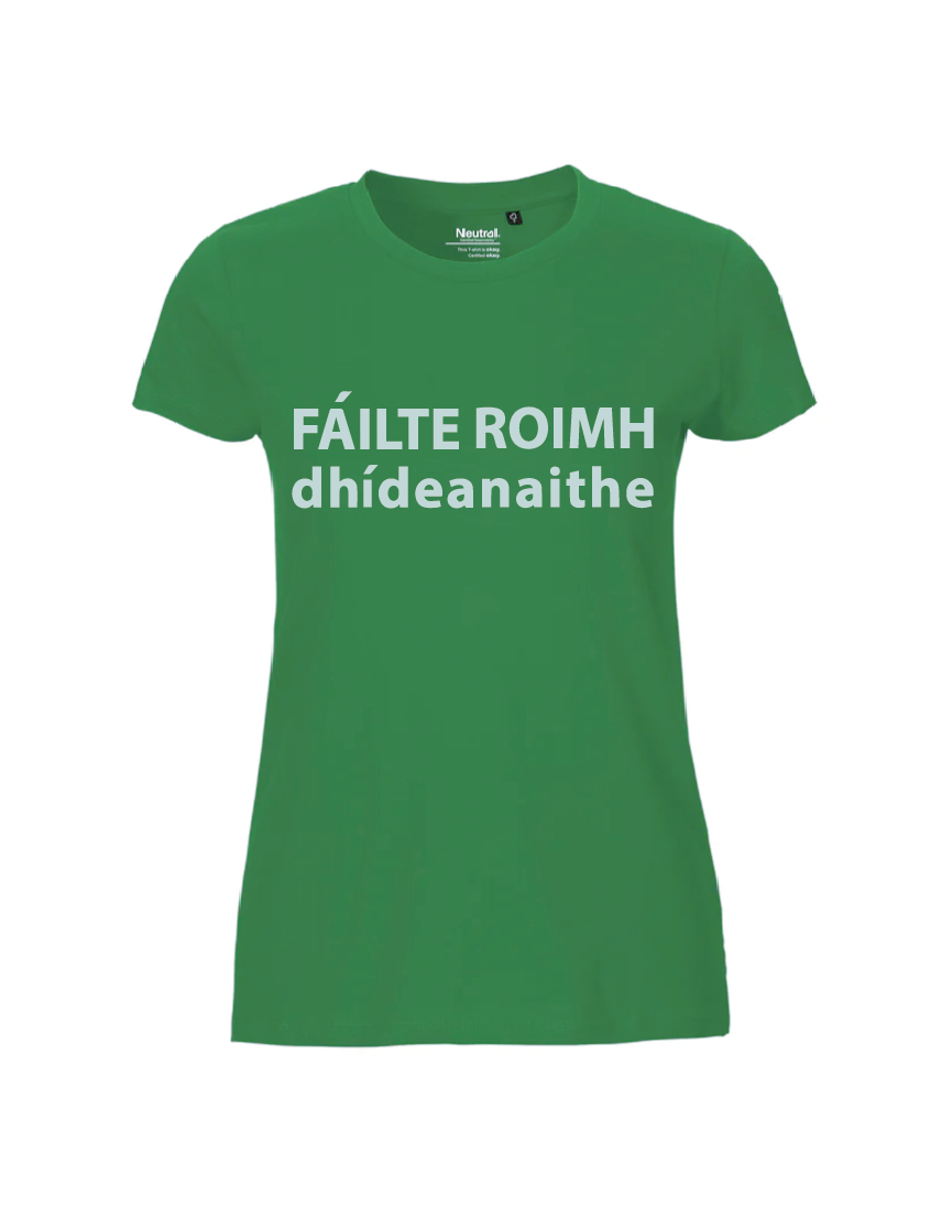 'Fáilte Roimh Dhídeanaithe T-Shirt - Green
